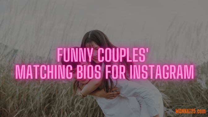 Funny Couples' Matching Bios For Instagram