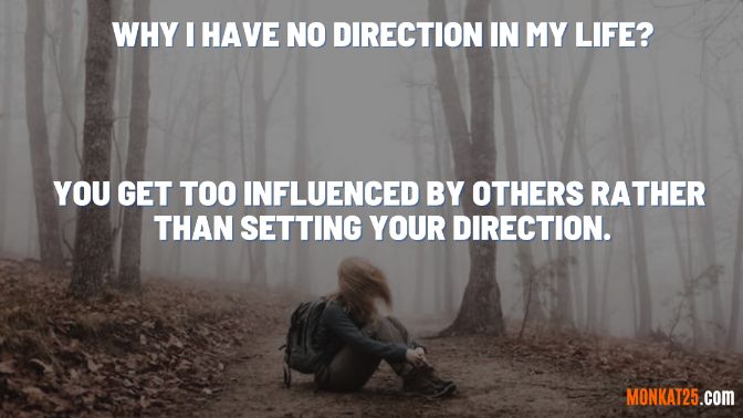 Why i have no direction in my life