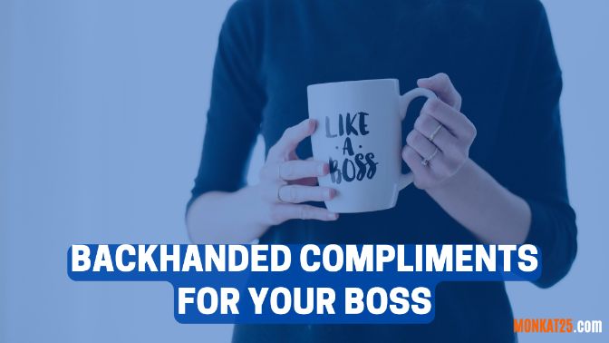 Backhanded Compliments For Your Boss